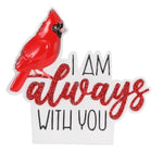 "I Am Always With You" Red Cardinal Personalized Christmas Ornament/In Memory Of/In Memoriam